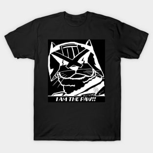 I AM THE PAW!! T-Shirt